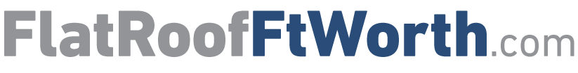 Ft. Worth's Premier Flat Roofing Contractor